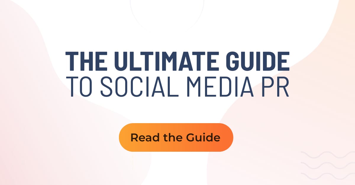 The Ultimate Guide to Social Media PR Publicize PR Firm